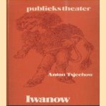 Iwanow door Anton Tsjechow