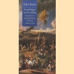 De pathologie van de veldslag geschiedenis en geschiedschrijving in Tolstoj's Oorlog en vrede door Eelco Runia