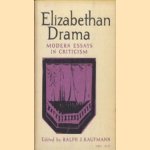 Elizabethan drama. Modern essays in criticism door Ralph J. Kaufmann