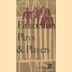 Elizabethan plays & players door G.B. Harrison