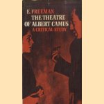 The Theatre of Albert Camus: A Critical Study door E. Freeman