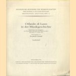 Orlando Di Lasso in Der Musikgeschichte. Bericht uber das Symposion der Bayerischen Akademie der Wissenschaften Munchen, 4.-6. Juli 1994 - Sonderdruck door Bernhold Schmid