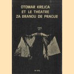 Otomar Krejca et le Théâtre Za Branou de Prague
Otomar Krejca e.a.
€ 7,50