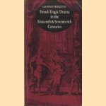 French Tragic Drama in the 16th and 17th Centuries
Geoffrey Brereton
€ 5,00