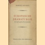 Europäische Dramaturgie. Der Wandel ihres Menschenbildes von der Antike bis zur Goethezeit door Margret Dietrich