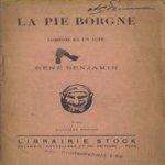 La pie borgne. Comédie en un acte door Rene Benjamin