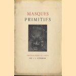 Masques primitifs door I.L. Schneider