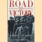 Road to Victory 1941-1945 door Martin Gilbert