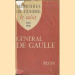 Memoires de Guerre 3: Le salut 1944-1946 door General de Gaulle