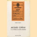 Jacques Copeau o le Aporie del teatro Moderno door Fabrizio Cruciani