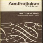 The Critical Idiom 3: Aestheticism door R.V. Johnson