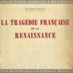 La tragédie française de la Renaissance
Raymond Lebegue
€ 6,00