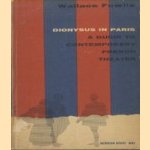 Dionysus in Paris: A Guide to Contemporary French Theater door Wallace Fowlie