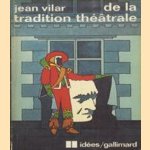 De la tradition Théâtrale
Jean Vilar
€ 5,00