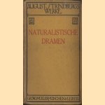 August Strindbergs Werke: Naturalistische Dramen door August Strindberg