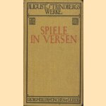 August Strindbergs Werke: Spiele in Versen door August Strindberg