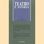 Teatro e storia 5. Anno III, n. 2, ottobre 1988 door Eugenia Casini Ropa