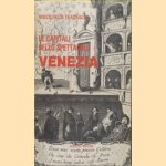 Le capitali dello spettacolo Venezia door Ferruccio Marotti e.a.