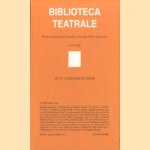 Biblioteca Teatrale. Rivista trimestrale di studi e ricerche sullo spettacolo - Nuova Serie - BT 49-51 1999: Studi cinque-seicenteschi door Ferruccio Marotti e.a.