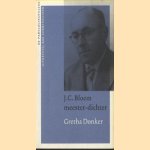 J.C. Bloem. Meester-dichter door Gretha Donker