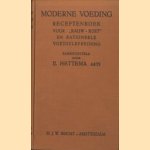 Moderne voeding. Receptenboek voor "rauw-kost" en rationeele voedselbereiding
IJ. Hettema
€ 8,00