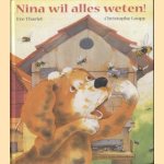 Nina wil alles weten! door Eve Tharlet e.a.