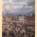 The English Town door Mark Girouard