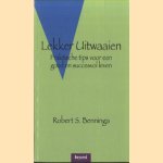 Lekker uitwaaien. Praktische tips voor een goed en succesvol leven
Robert S. Benninga
€ 5,00