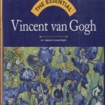 The Essential Vincent Van Gogh door Ingrid Schaffner