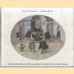 Das Scheibenbuch des Herzogs Johann Casimir von Sachsen-Coburg: Adelig-bürgerliche Bilderwelt auf Schiessscheiben im frühen Barock door Karl-S. Kramer e.a.