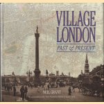 Village London. Past & present door Neil Grant