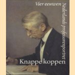 Knappe koppen. Vier eeuwen Nederlands professorenportret door R.E.O. Ekkart e.a.