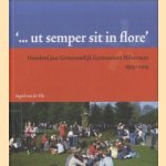 Honderd jaar Gemeentelijk Gymnasium Hilversum 1913-2013. '... ut semper sit in flore'
Ingrid van der Vlis
€ 10,00