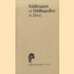 Veldkruisen en Veldkapellen in Horst
J. van Hegelsom
€ 6,00