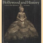 Hollywood and History. Costume Design in Film door Edward Maeder e.a.