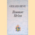 Roomse heisa door Gerard Reve