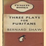 Three Plays for Puritans door Bernhard Shaw