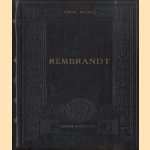 Rebrandt sa vie, son oeuvre et son temps. Ouvrage contenant 343 réproductions directes d'après les oeuvres du maitre. door Émile Michel