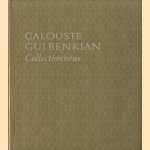 Calouste Gulbenkian - Collectionneur door José de Azeredo Perdigao