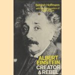 Albert Einstein. Creator and Rebel door Banesh Hoffmann