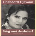 Weg met de sluier! door Chahdortt Djavann