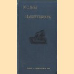 Handwerksboek voor jong en oud. Naar het Deensch van N.C. Rom bewerkt door V. Titsingh. Met een inleidend woord van F.W. van Eeden. Met ruim 700 houtgravuren
N.C. Rom e.a.
€ 20,00