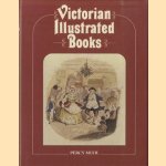 Victorian Illustrated Books door Percy Muir