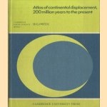 Atlas of Continental Displacement. 200 Million Years to the Present
H.G. Owen
€ 80,00