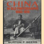 China in Old Photographs 1860-1910
Burton F. Beers
€ 25,00