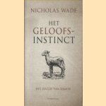 Het Geloofsinstinct. Het Succes Van Religie
Nicholas Wade
€ 5,00