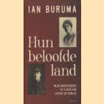 Hun beloofde land. Mijn grootouders in tijden van liefde en oorlog door Ian Buruma