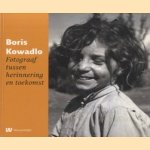 Boris Kowadlo. Fotograaf tussen herinnering en toekomst
Bernadette van Woerkom
€ 8,00