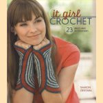 It Girl Crochet. 23 Must-Have Accessories door Sharon Zientara