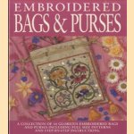 Embroidered Bags And Purses.  A collection of 16 glorious embroidered bags and purses including full size patterns and step-by-step instructions door Heather Moody